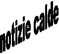 notizie calde
